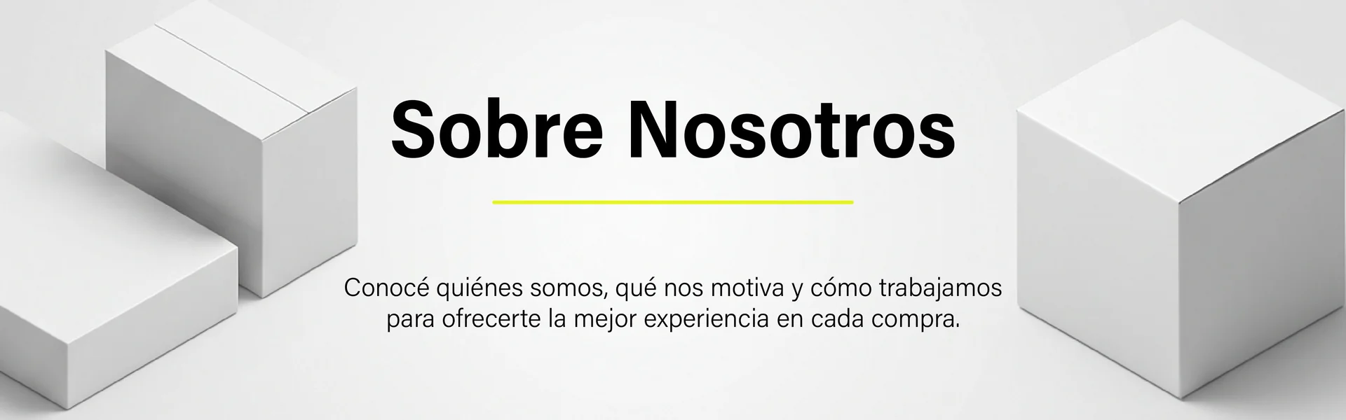 Sobre Nosotros - Conocé quiénes somos, qué nos motiva y cómo trabajamos